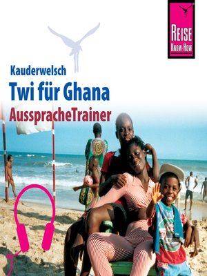 cover image of Reise Know-How Kauderwelsch AusspracheTrainer Twi für Ghana